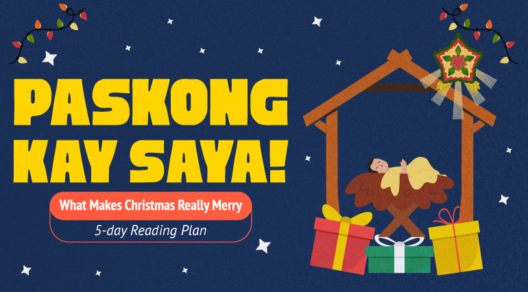 PASKONG KAY SAYA! What Makes Christmas Really Merry